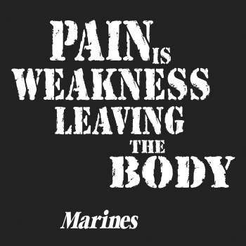 Marines ''Pain Is Weakness'' T-Shirt